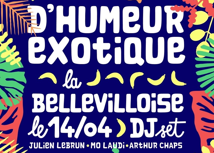 D&rsquo;humeur Exotique investit La Bellevilloise pour une soirée 100% tropicale