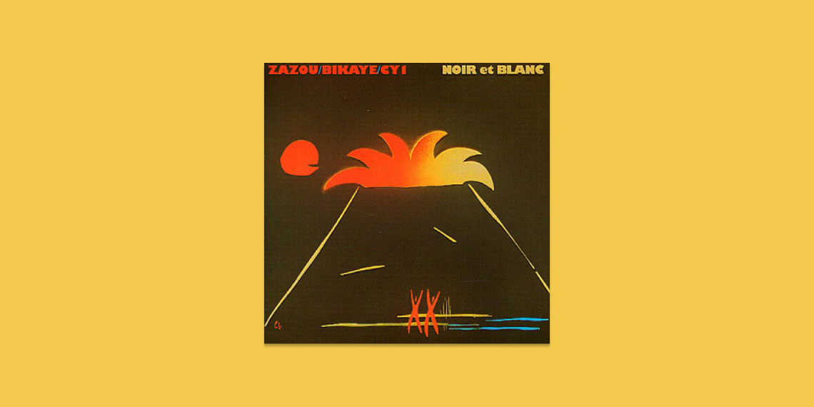 Noir et Blanc Zazou Bikaye CY1