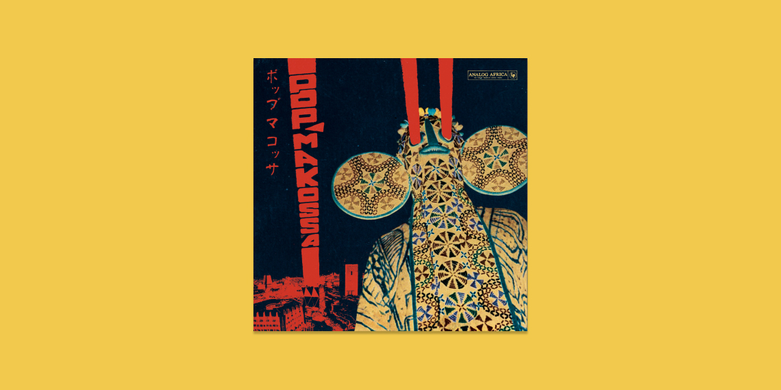 Pop Makossa - The Invasive Dance Beat of Cameroon 1976–1984